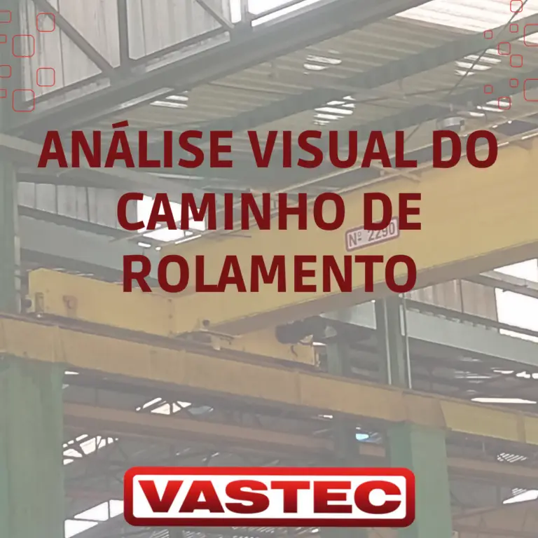 Análise Visual do
                    Caminho de Rolamento Vastec